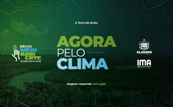 IMA promove Mês do Meio Ambiente com tema “Agora pelo Clima”